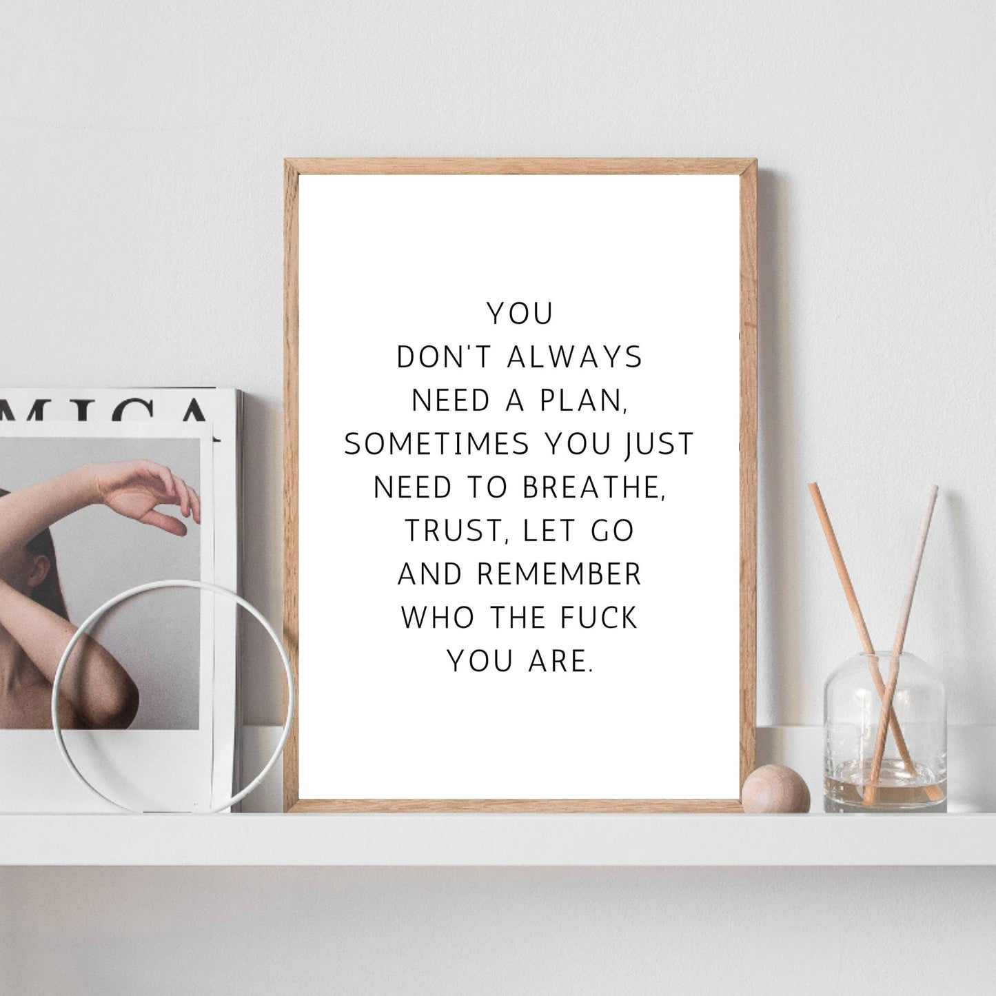 You Don't Always Need A Plan Print