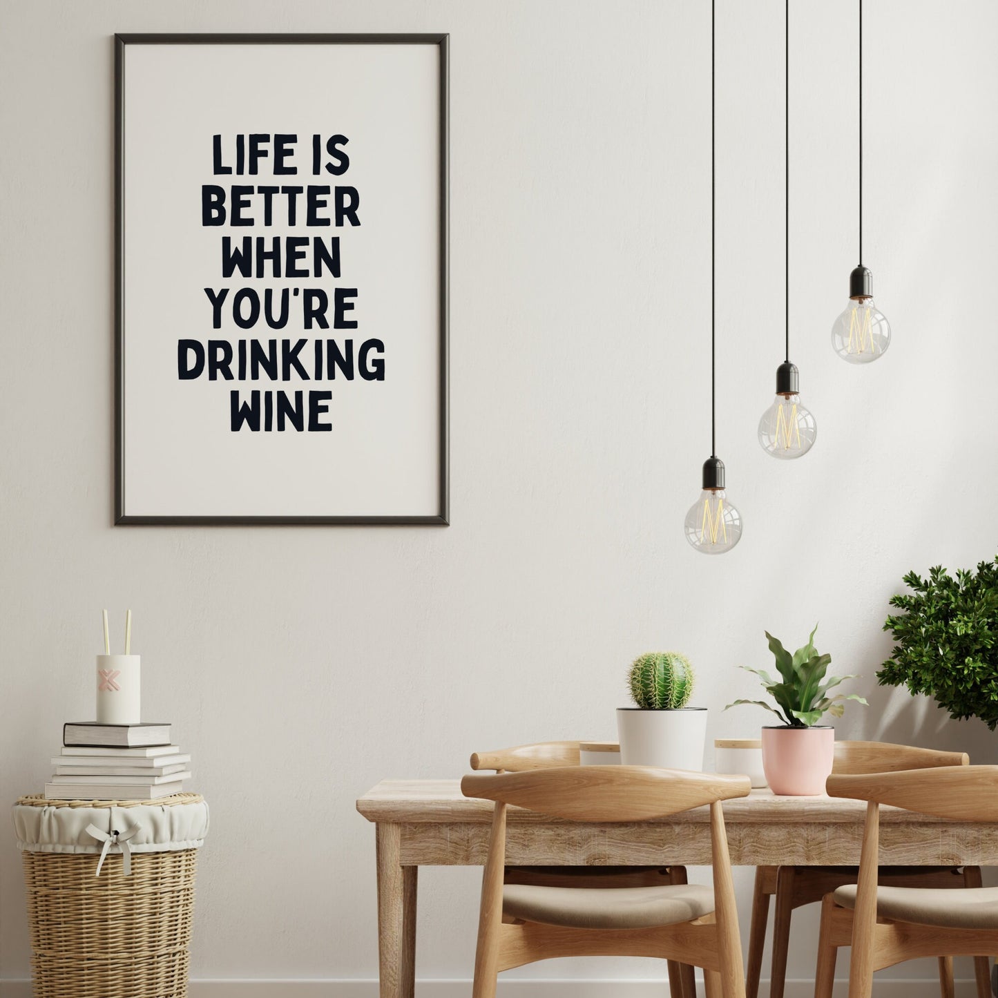 Life Is Better with Wine Print