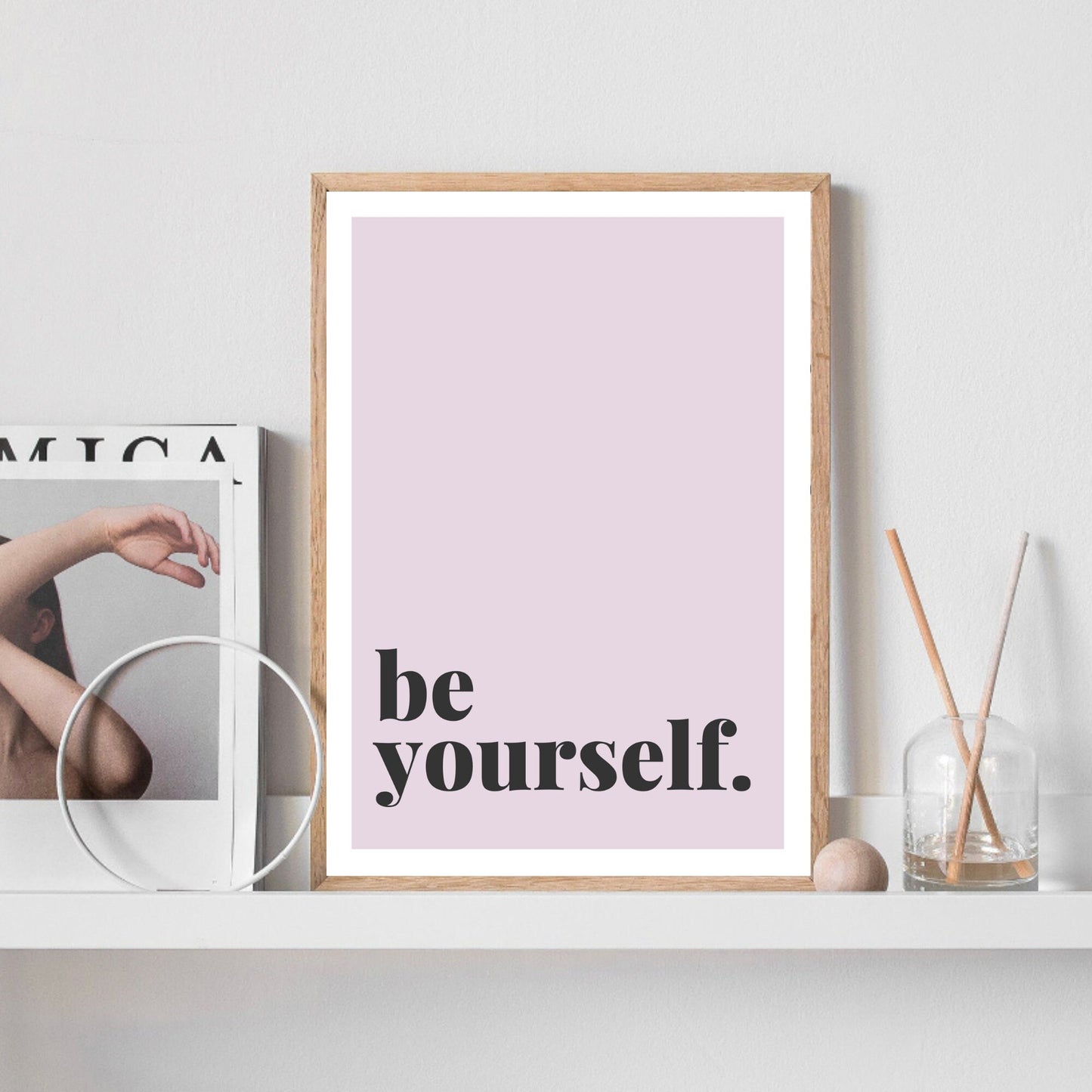 Be Yourself, Quote Print