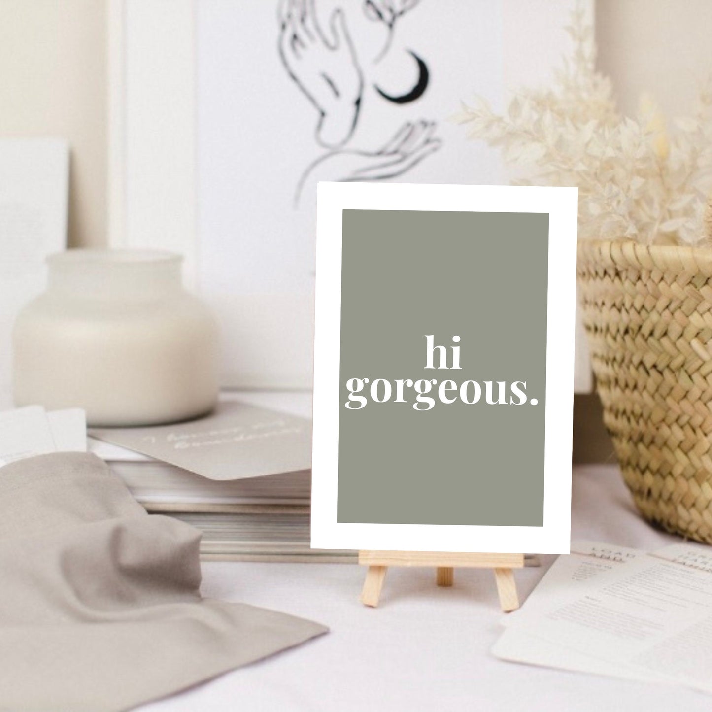 Hi Gorgeous, A6 Greeting Card