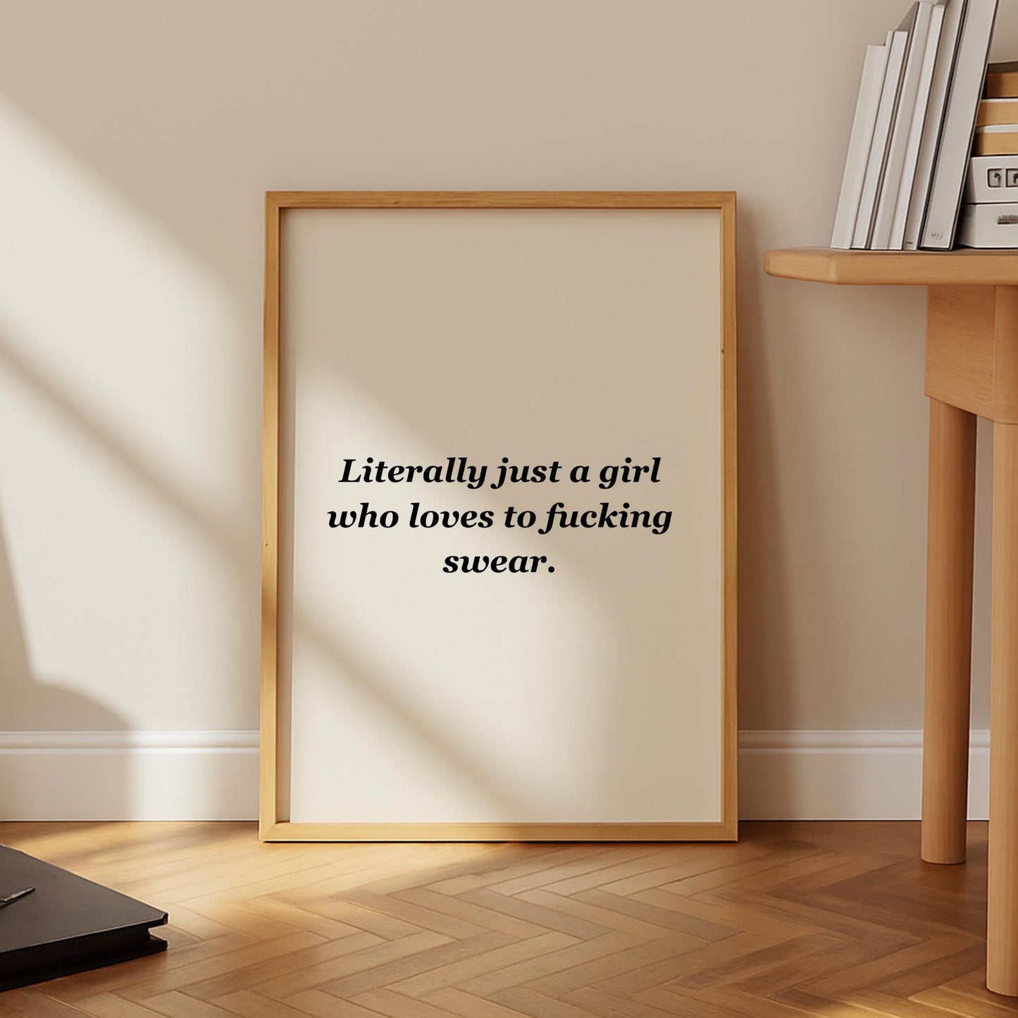 Literally Just A Girl Quote Print