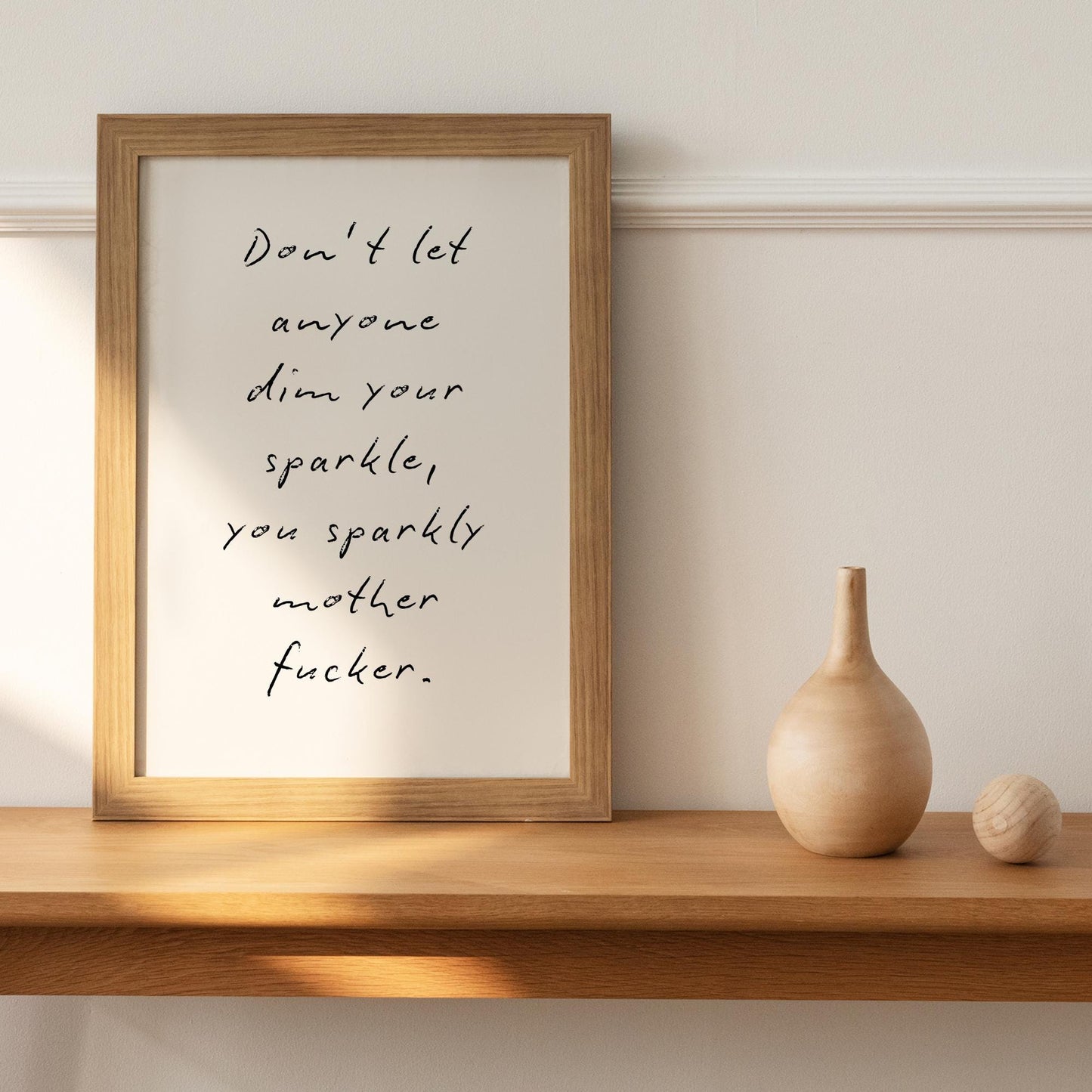 Don't Let Anyone Dim Your Sparkle Print