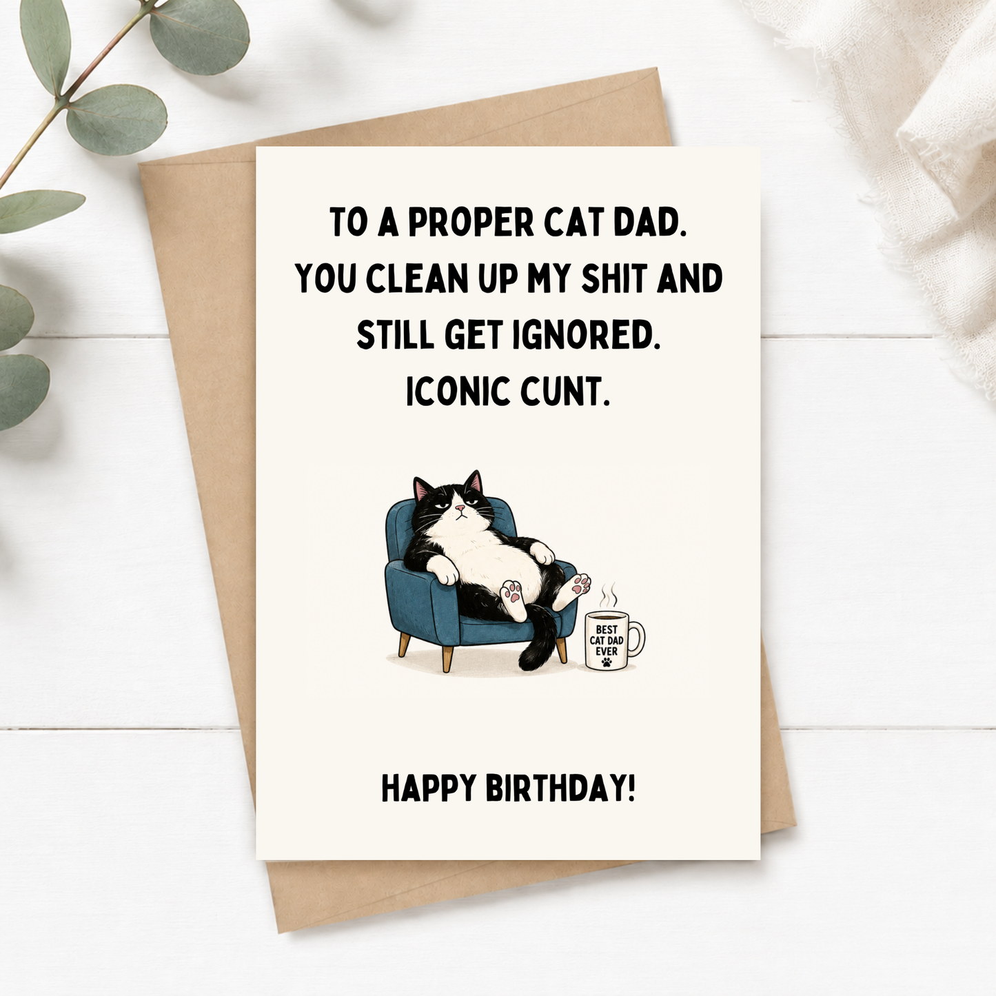 Birthday Card From The Cat, Iconic C*nt, A5 Greeting Card