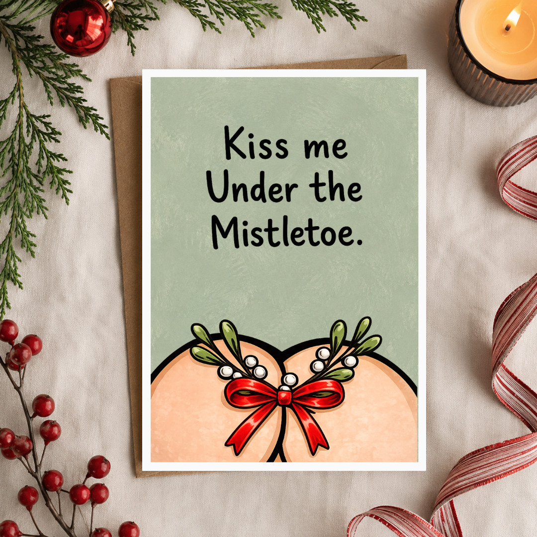 Funny Christmas Card, Kiss Me Under The Mistletoe, A5 Greeting Card