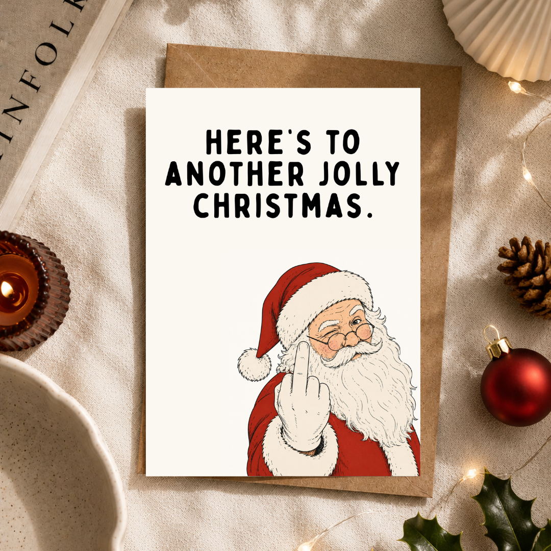 Funny Chrismas Card, Here's To A Jolly Christmas, A5 Greeting Card