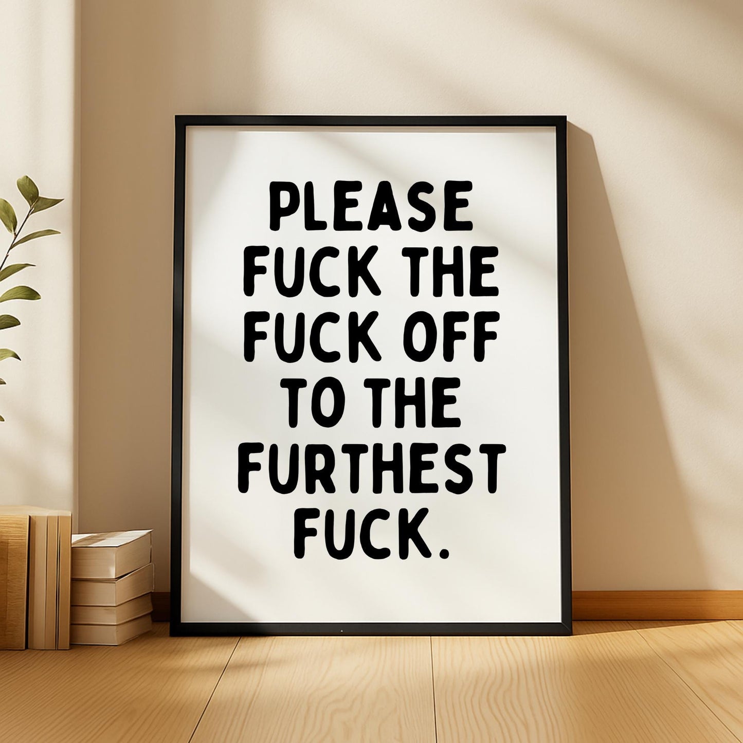 Please F*ck the F*ck Off Print