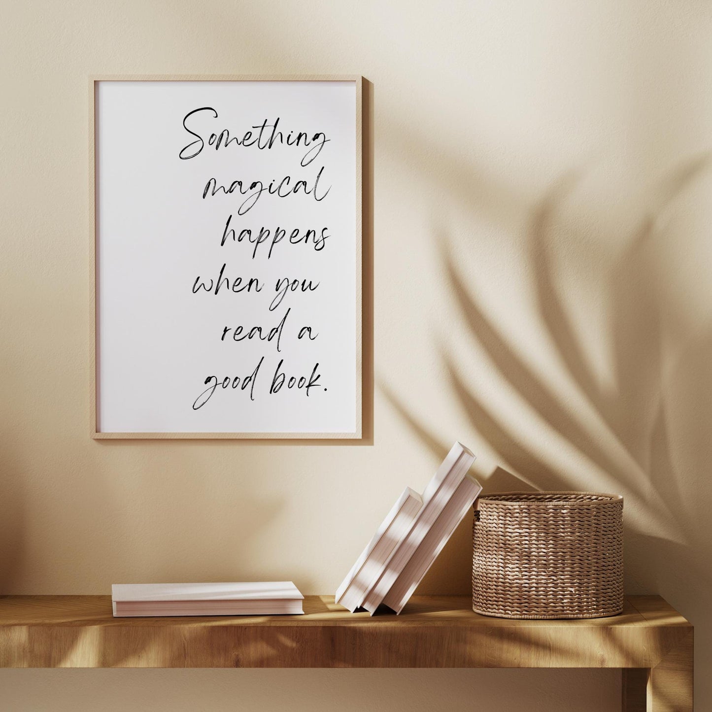 Something Magical Happens When You Read a Good Book Print