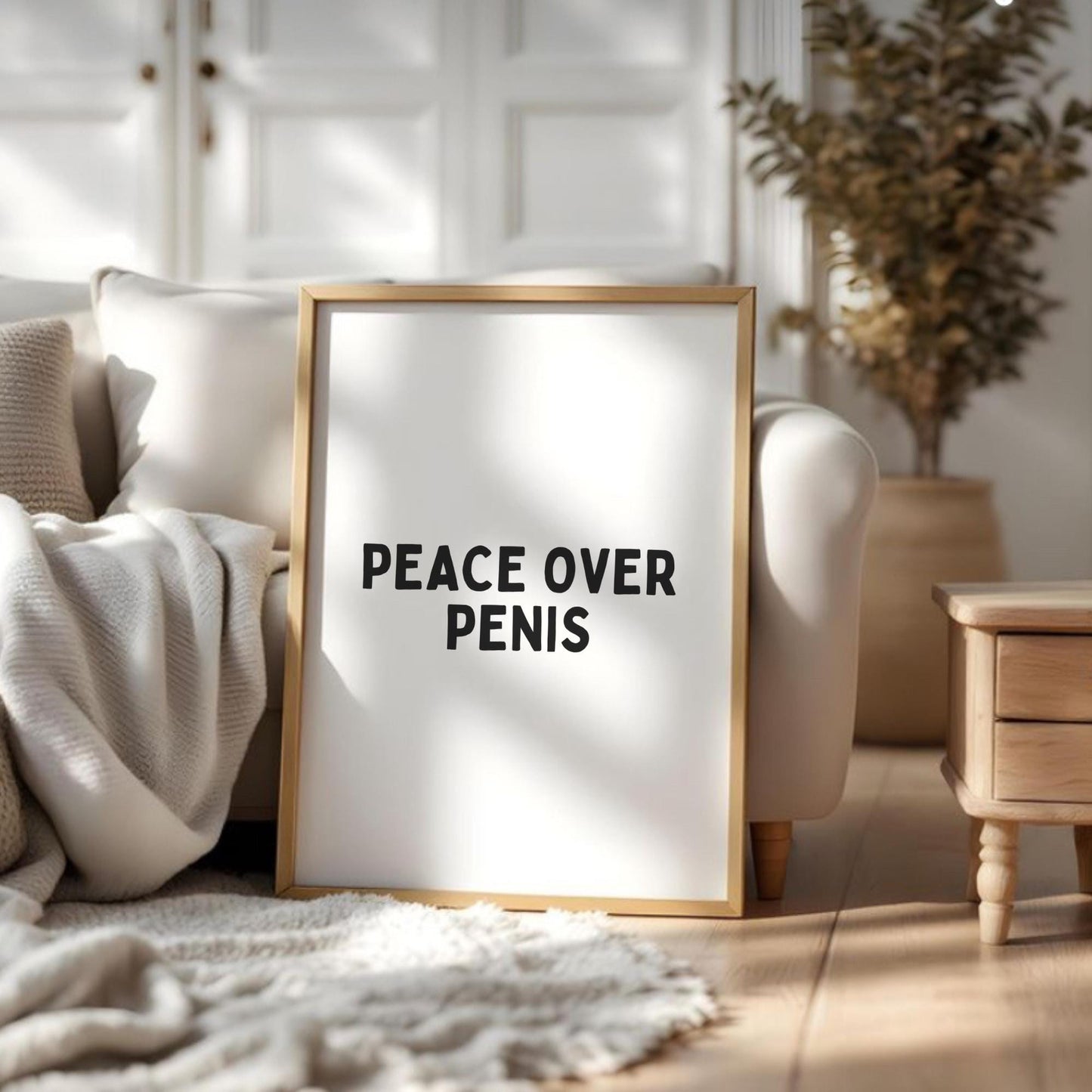 Peace Over Penis Quote Print