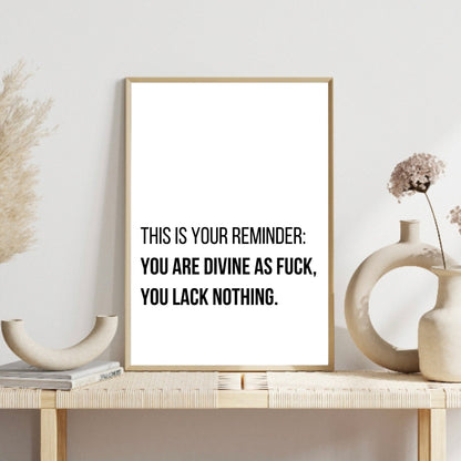 Divine As F*ck Quote Print