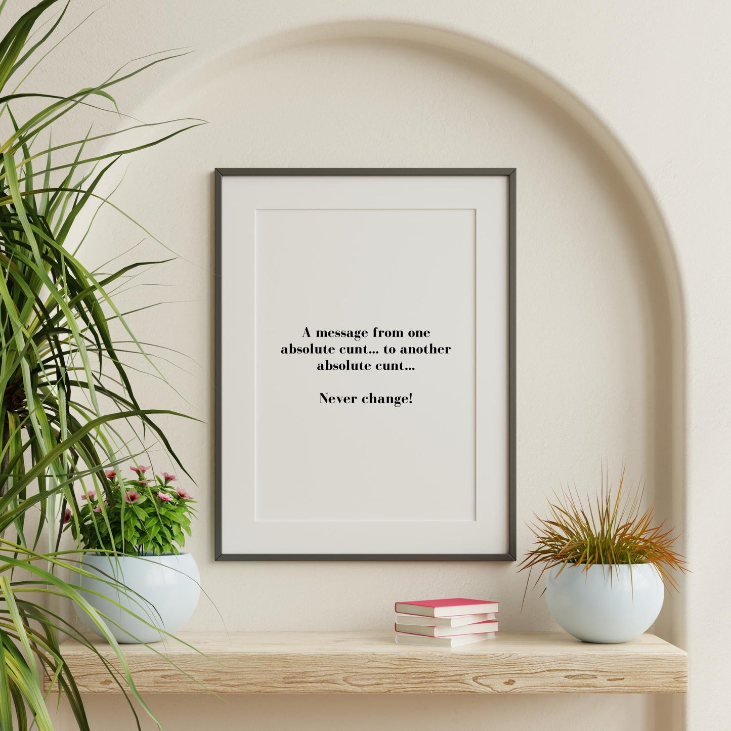 Never Change Quote Print