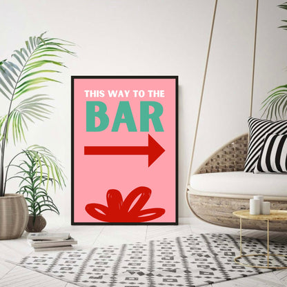 This Way To The Bar Print