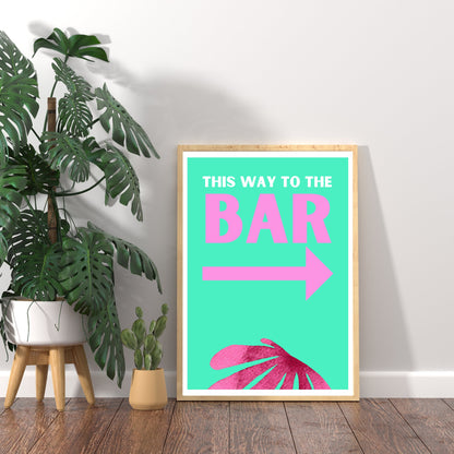 This Way to the Bar Print