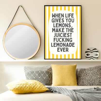When Life Gives You Lemons Print