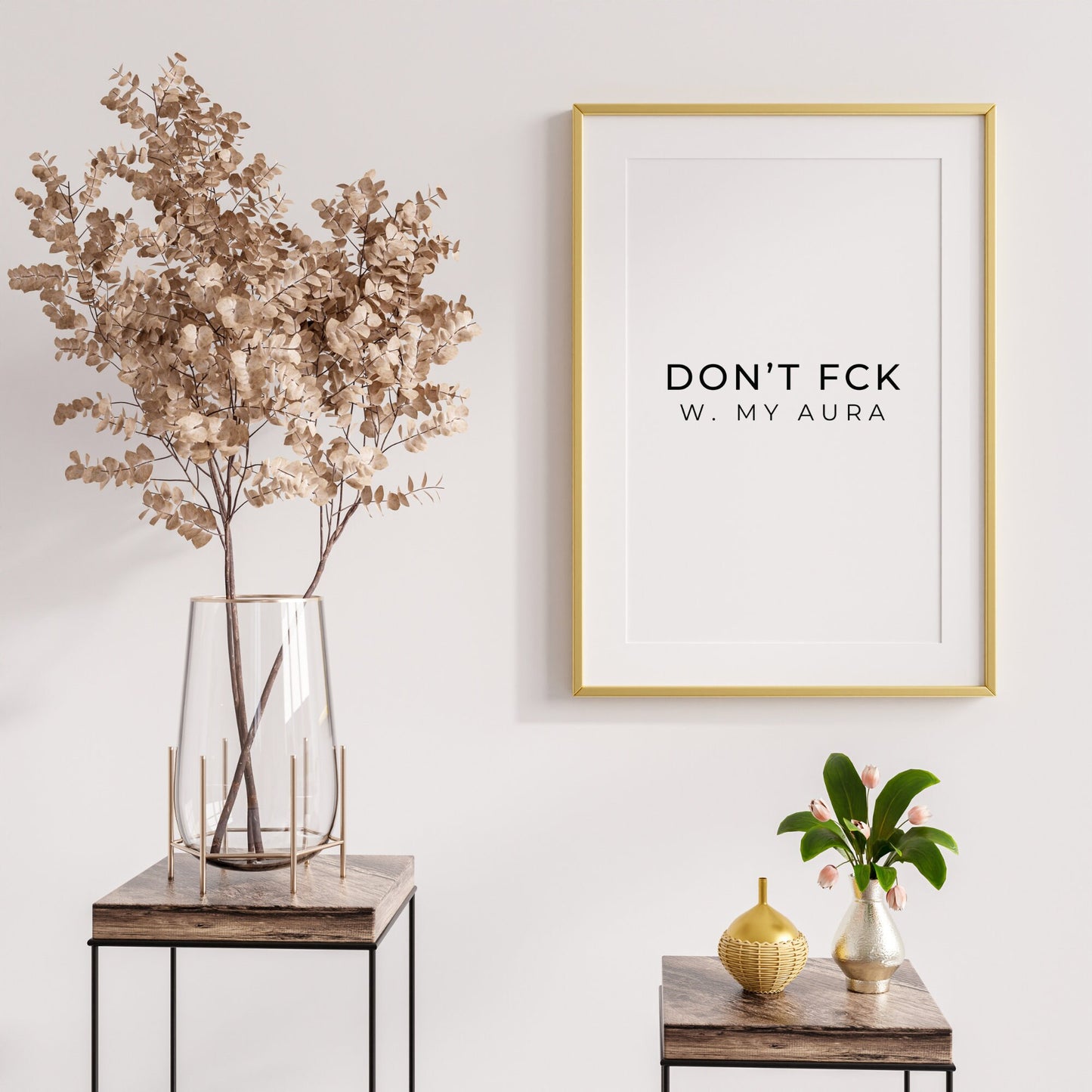 Don’t Fck With My Aura Quote Print