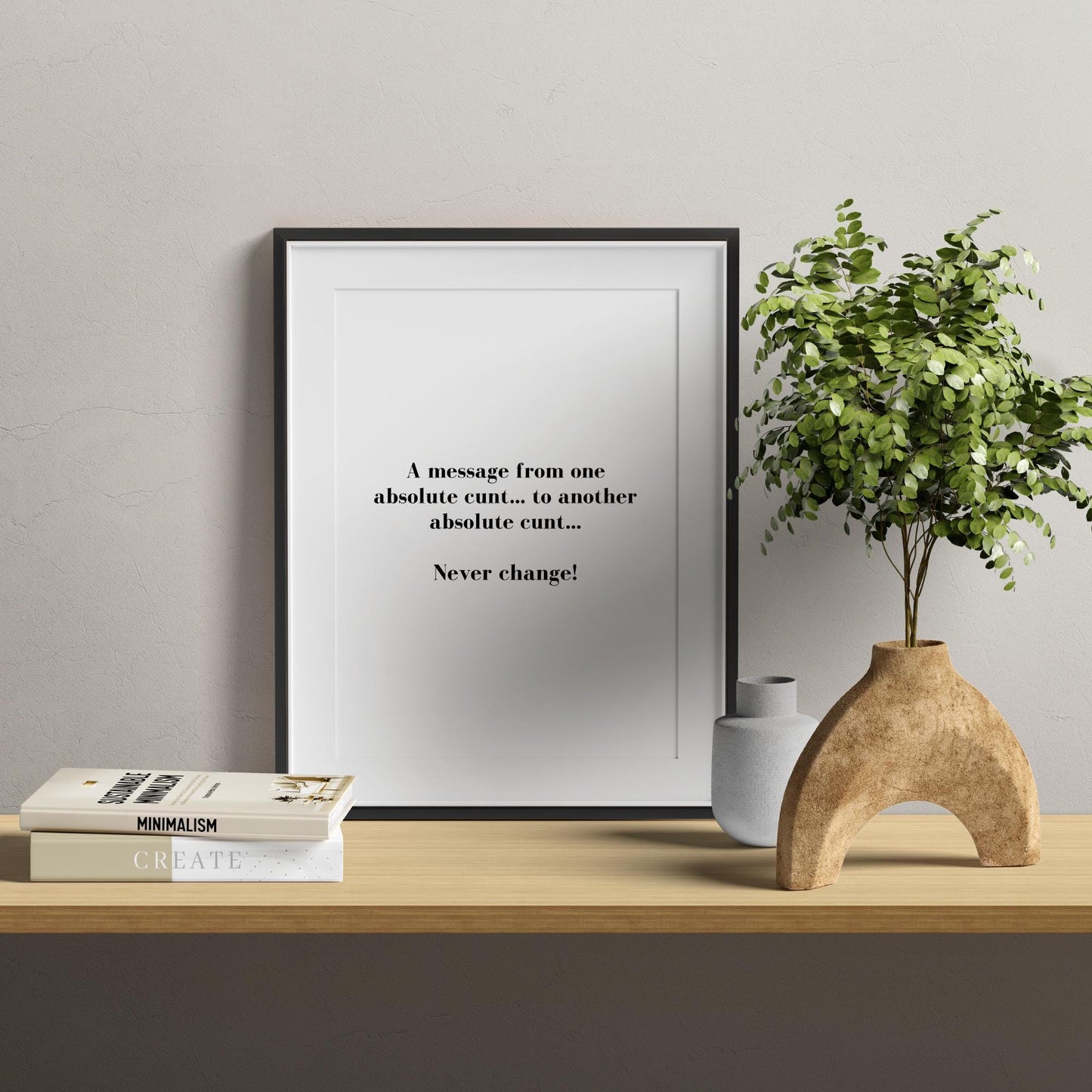 Never Change Quote Print