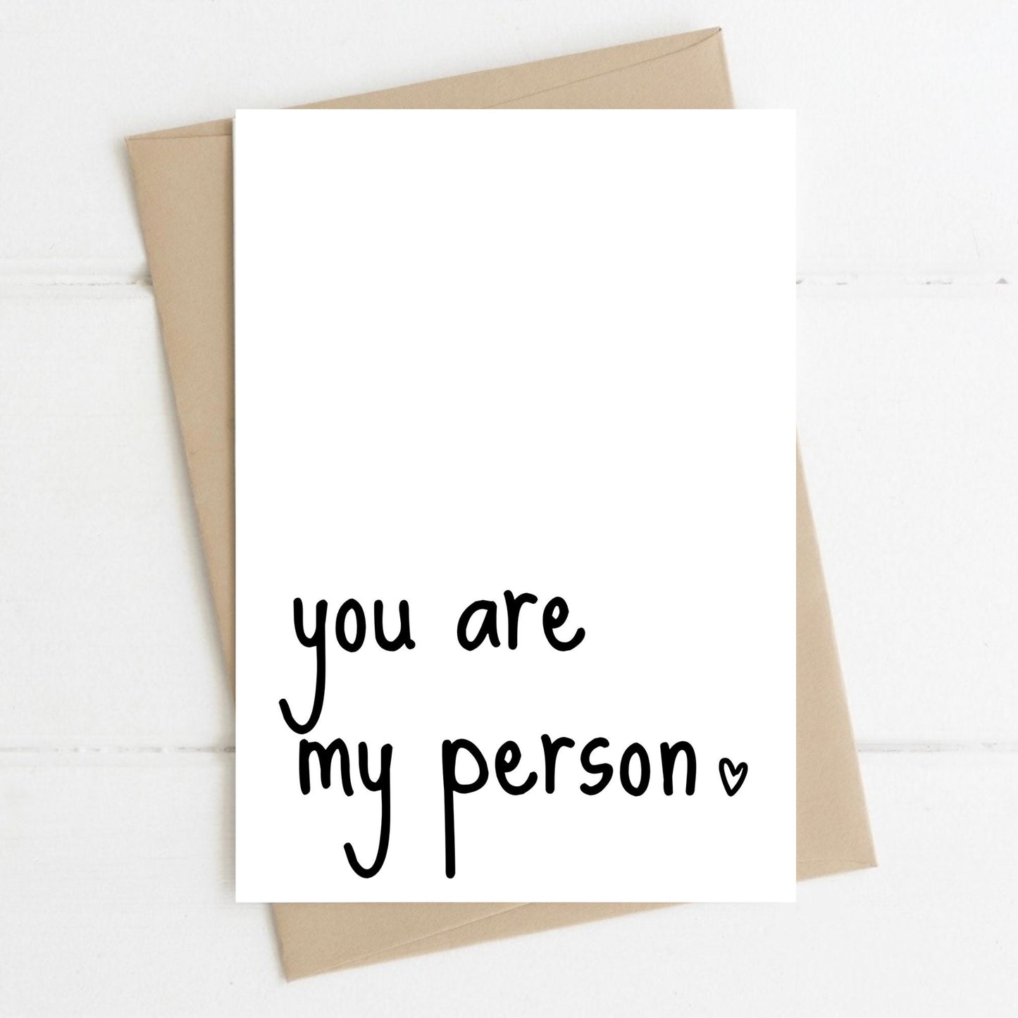 You Are My Person, A6 Greeting Card