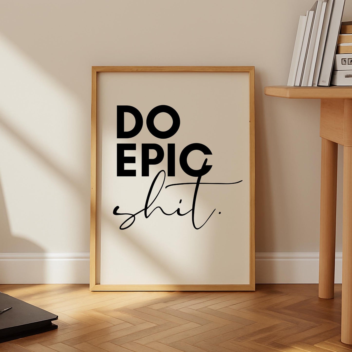 Do Epic Shit Print