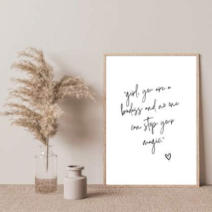 Girl, You Are A Badass Print