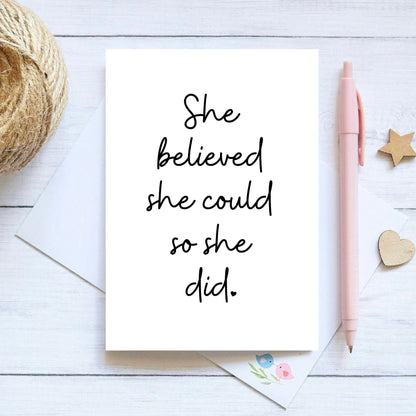 She Believed She Could So She Did, A6 Greeting Card