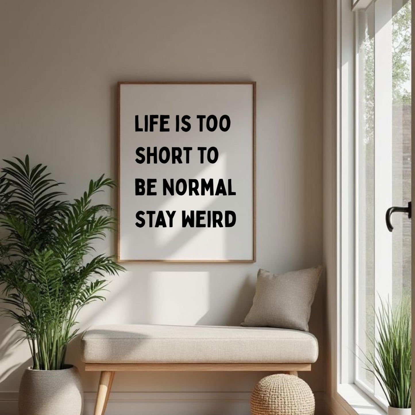 Stay Weird Print