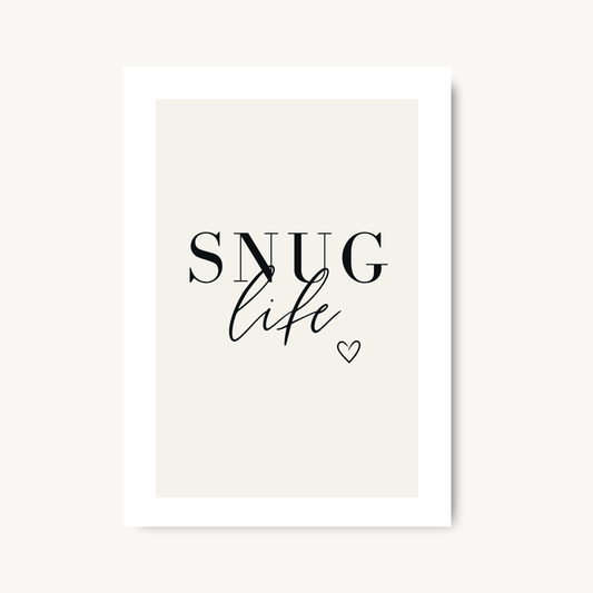 Snug Life Quote Print