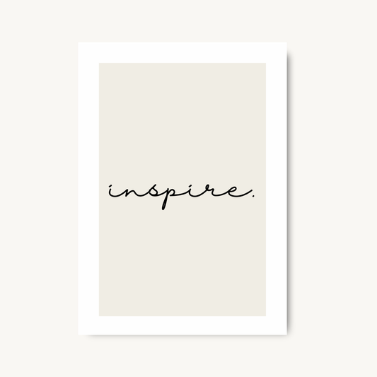 Inspire Quote Print