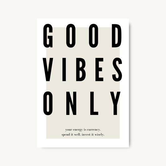 Good Vibes Only Typography Print