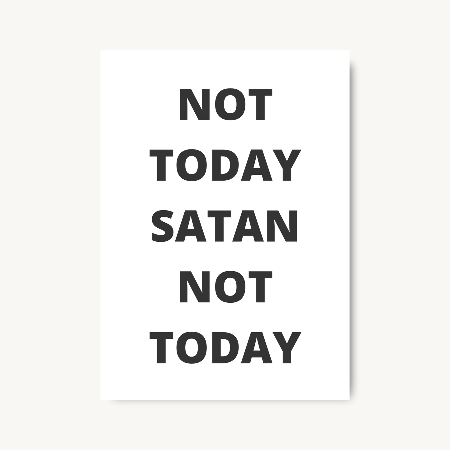 Not Today Satan Quote Print