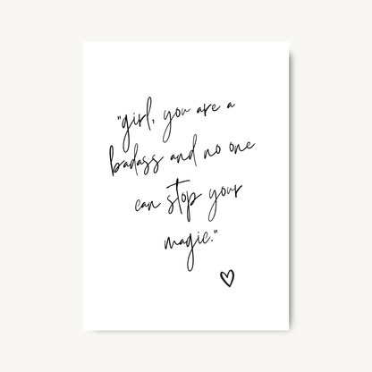 Girl, You Are A Badass Print