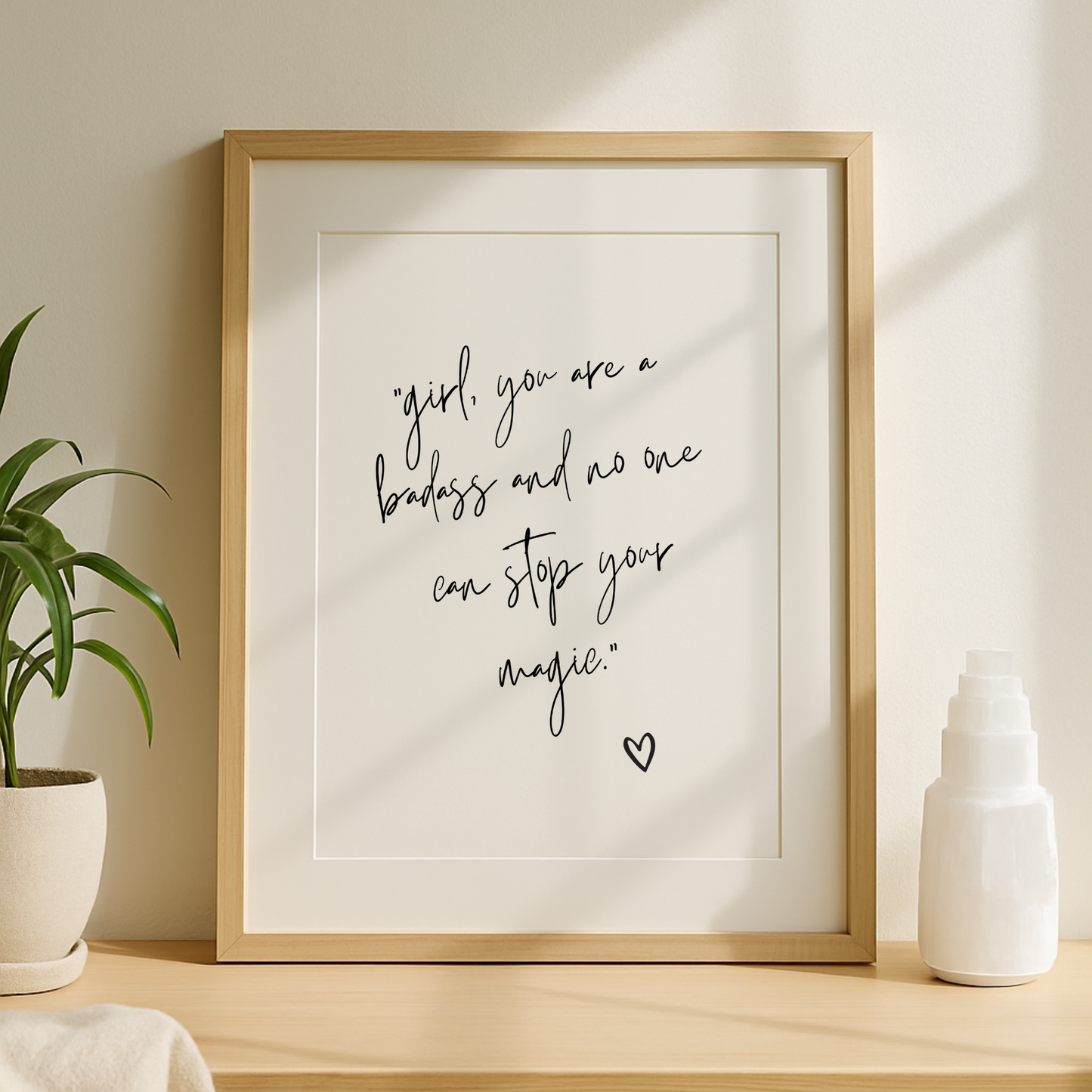 Girl, You Are A Badass Print