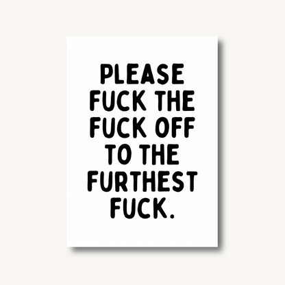Please F*ck the F*ck Off Print