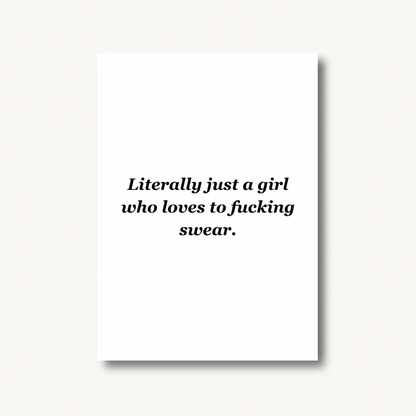 Literally Just A Girl Quote Print