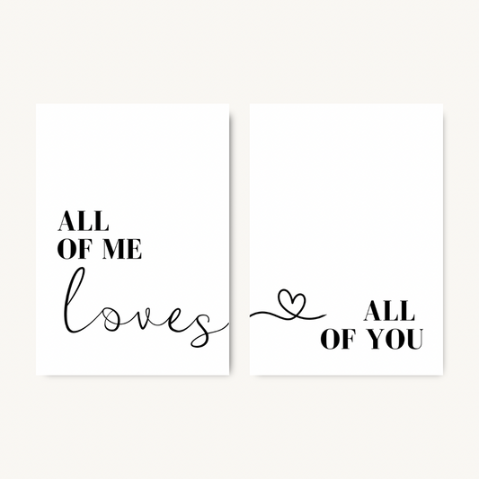 All of me Loves all of you Set of 2 Prints