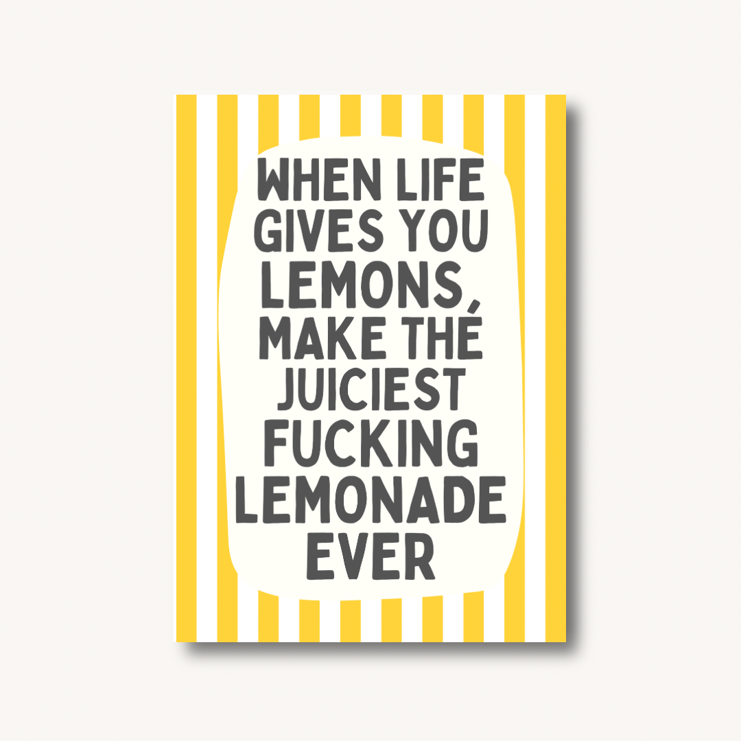 When Life Gives You Lemons Print