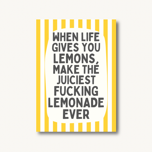 When Life Gives You Lemons Print