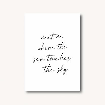 Meet Me Where The Sea Touches The Sky Print