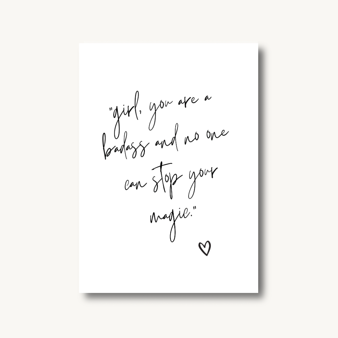 Girl, You Are A Badass Print