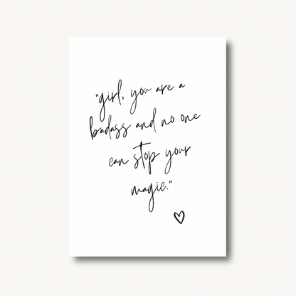 Girl, You Are A Badass Print