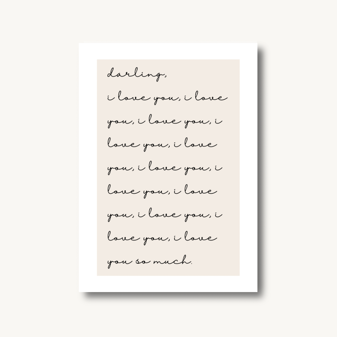 Darling, I Love You Print