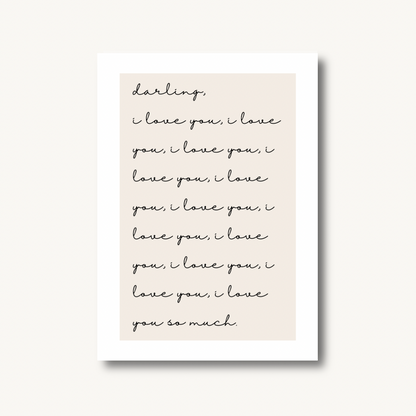 Darling, I Love You Print