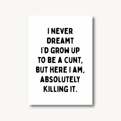 Absolutely Killing It Print