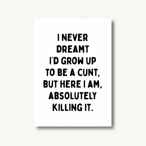 Absolutely Killing It Print