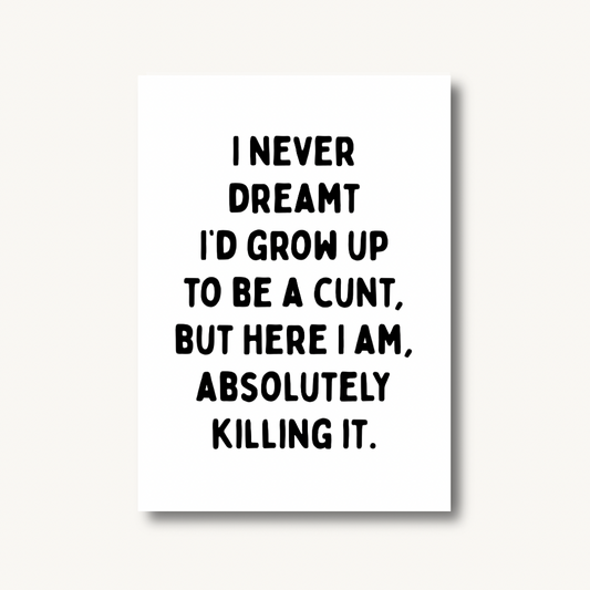 Absolutely Killing It Print