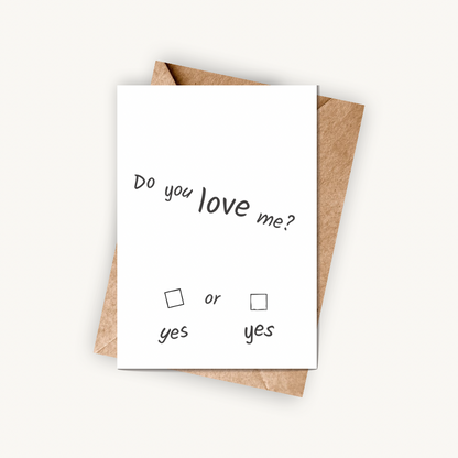 Do You Love Me, A6 Greeting Card