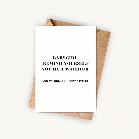 Babygirl, You’re a Warrior, A6 Greeting Card