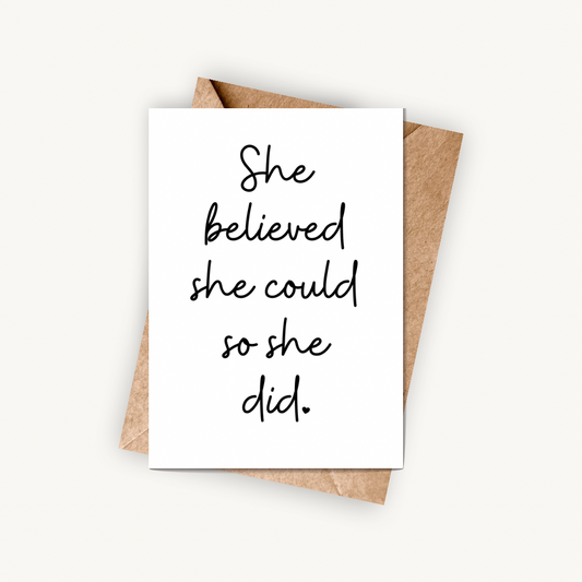 She Believed She Could So She Did, A6 Greeting Card