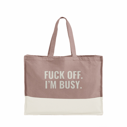 F*ck Off, I’m Busy Organic Canvas Tote Bag