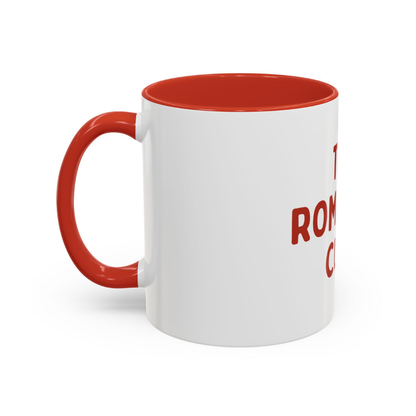 The Romantic C*nt, 11oz Ceramic Mug