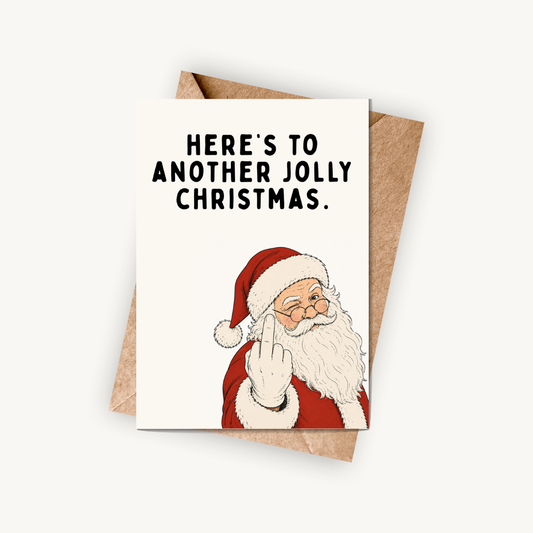 Funny Chrismas Card, Here's To A Jolly Christmas, A5 Greeting Card