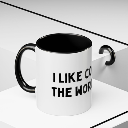 I Like Coffee, 11oz Ceramic Mug
